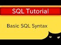 SQL Tutorial - Basic Syntax | Database Tutorial 5b