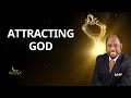 Attracting God - Dr. Myles Munroe Message