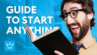 The Simple Guide To Start Anything