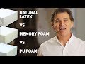 Memory Foam vs Natural Latex vs PU Foam