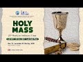 6:30 AM | 27TH WEEK IN ORDINARY TIME | 09 OCTOBER 2024 | FR. LEONIDES M. BACLAY, SDB