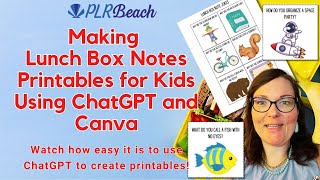How to Make Lunch Box Notes Printables for Kids Using ChatGPT and Canva | Crafty Becky Tutorials