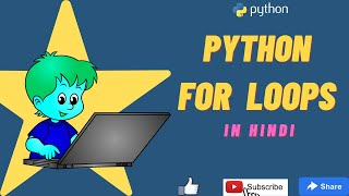 Python Basics Tutorials || For Loops in Python in Hindi