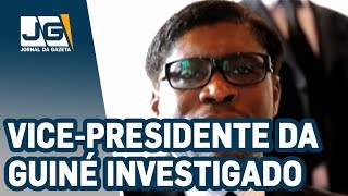 PF investiga vice-presidente da Guiné