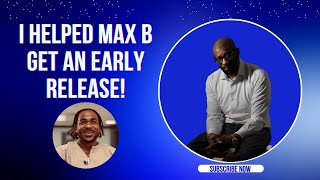 Max B Early Prison Release EXPLAINED! | Gongu Roach