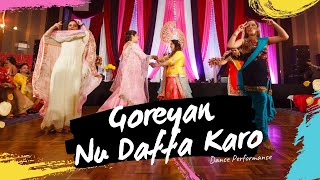 Goreyan Nu Daffa Karo | Sangeet | Indian Wedding Dance Performance