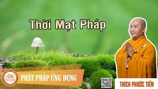 Thời Mạt Pháp  - Pháp Âm Thích Phước Tiến