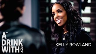 Kelly Rowland | Interview | A Drink With