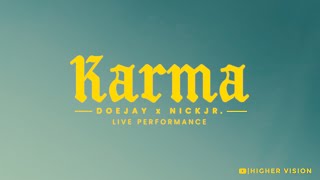 DoeJay x Nick JR. - Karma (Live Acoustic)