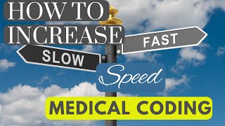 HOW TO INCREASE YOUR SPEED IN MEDICAL CODING | ADVICE FOR STUDENTS