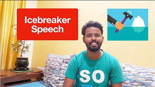 How to prepare for best Icebreaker Speech in Toastmasters