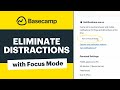 Basecamp's Focus Mode