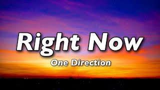 Right Now || One Direction (Lyrics)