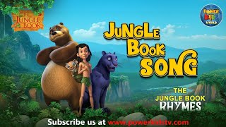 The Jungle Song | Nursery Rhymes & Kids Song | The Jungle Book Rhymes | Powerkids World