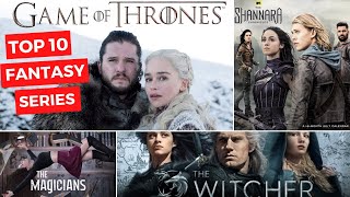 Top 10 Fantasy TV Series of All Time | HBO | Netflix | CW | Amazon | The TV Leaks | 2021