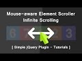 Mouse-aware Element Scroller Infinite Scrolling - Simple jQuery pluging Tutorials - DIrection Aware