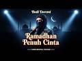 Ramadhan Penuh Cinta – Budi Doremi - Orchestra Cover | Lagu Religi Ramadhan Penuh Semangat