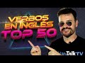 Los 50 VERBOS MÁS USADOS en INGLÉS para mejorar tu FLUIDEZ / APRENDE con nuestras FRASES (2023)