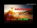 erex suisui anugu iesu png gospel song