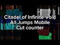 Citadel of Infinte Void All Jumps | Mobile JToH | Cut counter!!