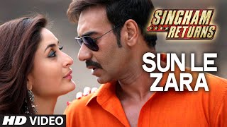 Sun Le Zara Video Song | Singham Returns | Ajay Devgn Kareena Kapoor