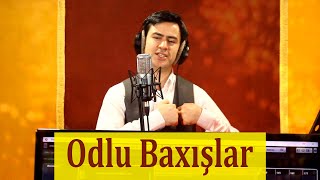 Uzeyir Mehdizade - Odlu Baxislar ( Official Video Cover ) ( 2020 )
