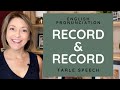 How to Pronounce ⏺ RECORD & RECORD ⏺ American English Heteronym Pronunciation Lesson