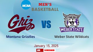 Montana Grizzlies VS Weber State Wildcats | NCAA Men's Basketball Live Scoreboard