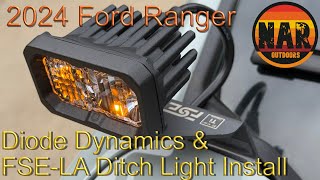 2024 Ranger Ditch Light Install: Featuring Diode Dynamics SSC2 Pro and FSE-LA brackets