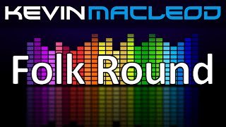 Kevin MacLeod: Folk Round