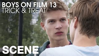 BOYS ON FILM 13: TRICK \u0026 TREAT (CLIP)