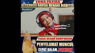 ERRA FAZIRA kongsikan rahsia atasi diabetes dengan cepat.