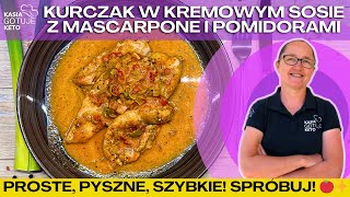 Kasia Gotuje Keto - Kurczak w kremowym sosie z mascarpone i pomidorami