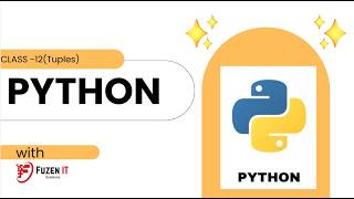 PYTHON PROGRAMMING CLASS -12 TUPLES DIFF LISTS