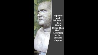 30b. Pupienus and Balbinus II - Two Heads Better Than One