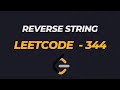 Reverse String - Leet code 344 - Two pointers