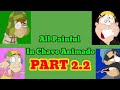 All Painful In Chavo The animated Series ( Season 2 ) 