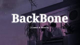 BackBone - Slowed & Reverb - Harrdy Sandhu