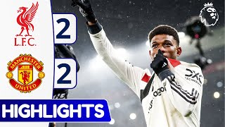 Liverpool vs Manchester United (2-2) - Highlights \u0026 Goals - Premier League 2024/25