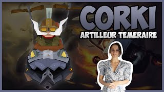 L'HISTOIRE DE CORKI - ARTILLEUR TEMERAIRE (LEAGUEOFLEGENDS)