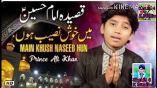 Main Khush Naseeb Hoon Prince Ali Khan academy new qasida