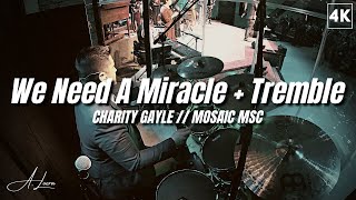 We Need A Miracle + Tremble DRUM COVER // C.Gayle & Mosaic MSC // EXTENDED WORSHIP VAMP