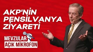 #7 Pensilvanya'ya Ziyaret Edildi Mi? | Abdüllatif Şener | Mevzular Açık Mikrofon