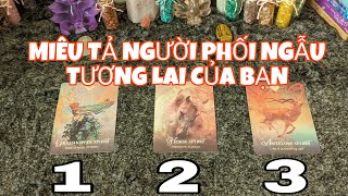 MIÊU TẢ NGƯỜI PHỐI NGẪU TƯƠNG LAI CỦA BẠN