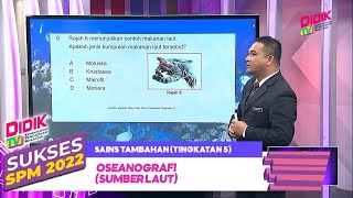 Sukses (2022) | Sains Tambahan (Tingkatan 5): Oseanografi (Sumber Laut)