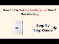 How To Fix Vokera Riello Boiler Reset Not Working