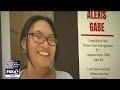 ‘our hearts shattered’ alexis gabe’s father on discovery of daughter’s remains