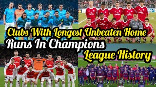 Top 4 Clubs With Longest Unbeaten Home Runs In Champions League History