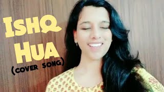 Ishq hua - cover song | Aaja Nachle | Sonu nigam and Shreya ghoshal