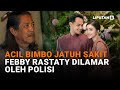 Acil Bimbo Jatuh Sakit, Febby Rastaty Dilamar oleh Polisi | Liputan6